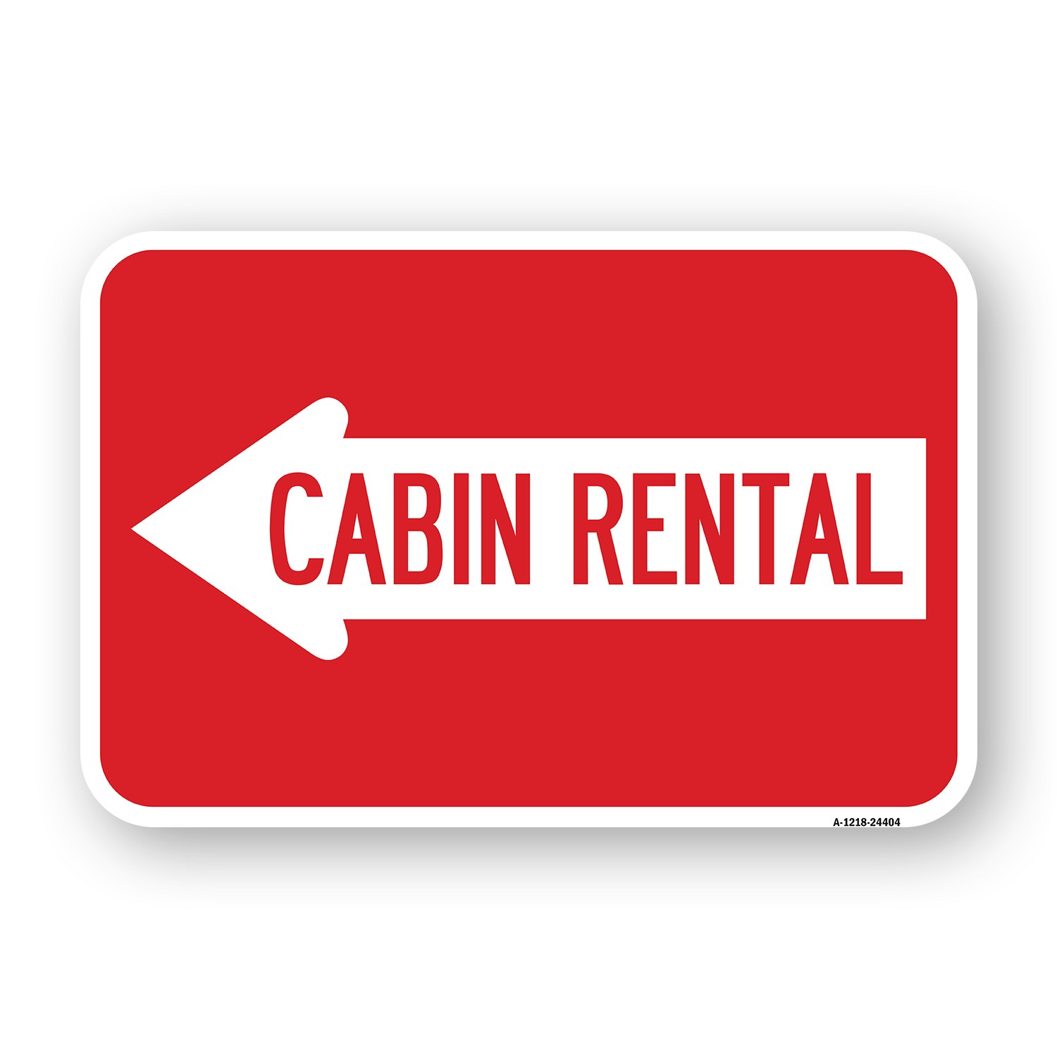Cabin Rental (With Left Arrow) Heavy Gauge Aluminum Parking Sign