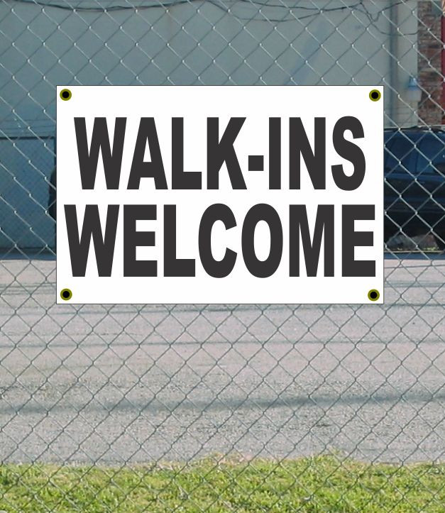 2×3 WALK-INS WELCOME Black & White Banner Sign NEW Discount Price FREE SHIP