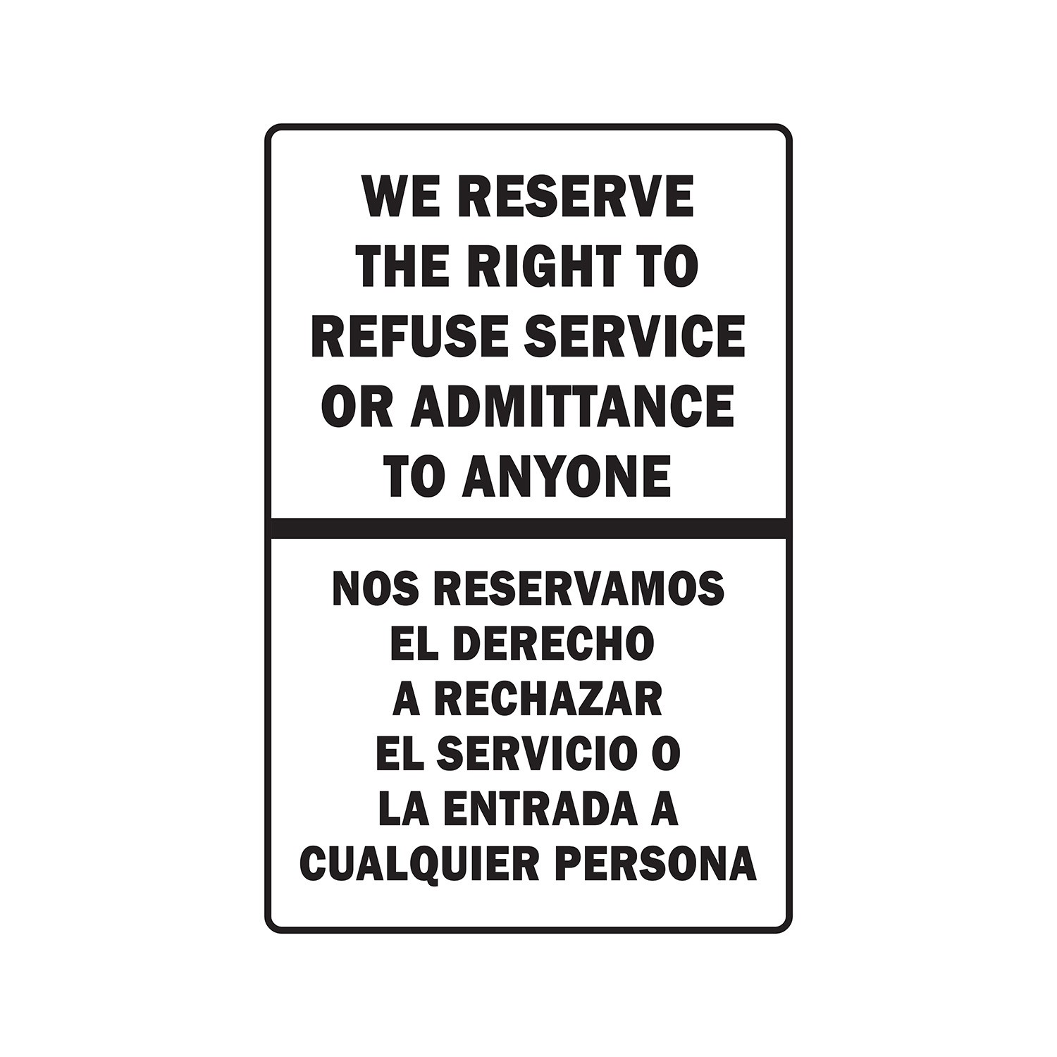 WE RESERVE THE RIGHT TO REFUSE SERVICE BILINGUAL Sign Or Decals spanish office