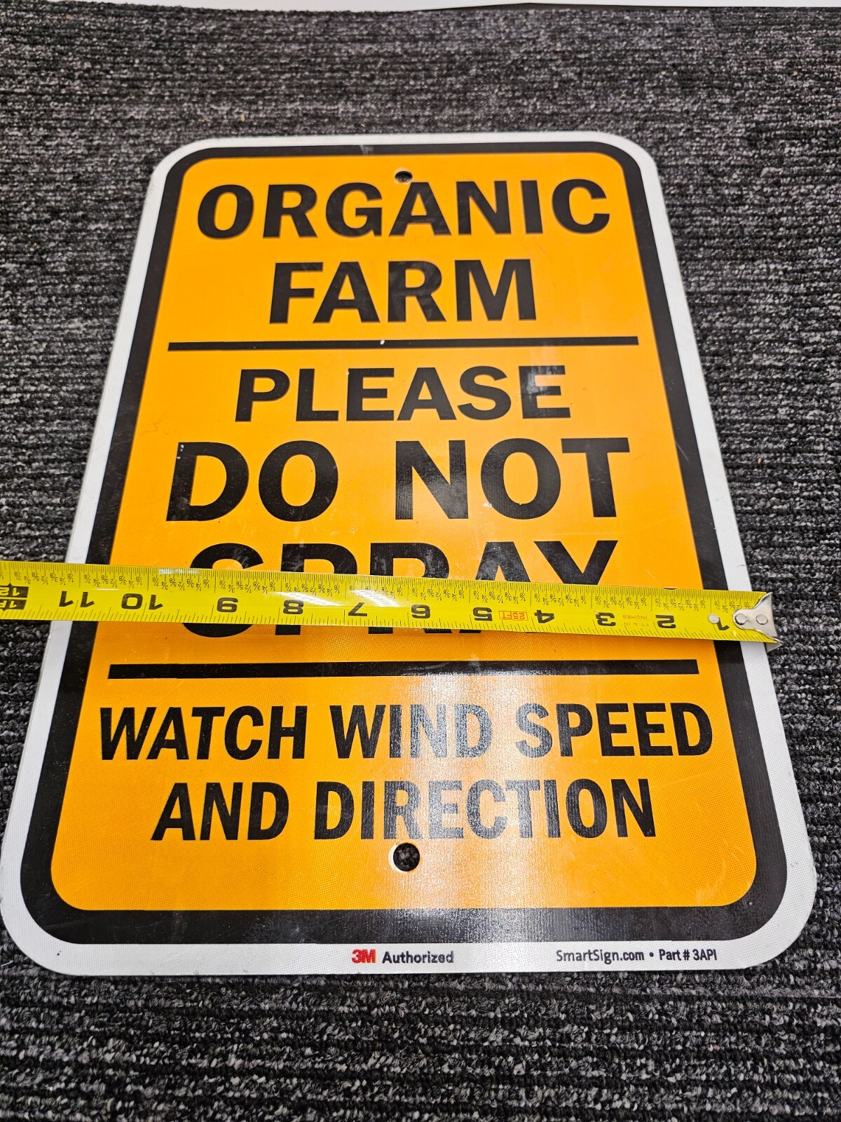 3M SmartSign 3API 12 x 18 “Organic Farm Please Do Not Spray Watch Wind Speed
