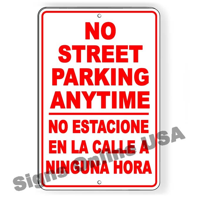 No Parking Anytime Spanish No Estacione En La Calle Metal Sign Or Decal 6 SIZES