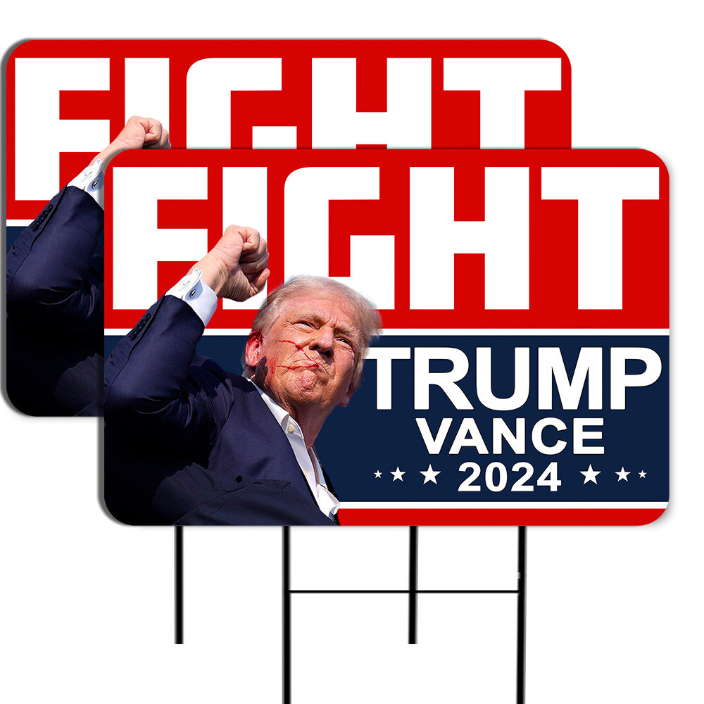 Fight – Trump Vance 2024 2 Pack Double-Sided Yard Signs 16&Prime; x 24&Prime; with Metal Sta