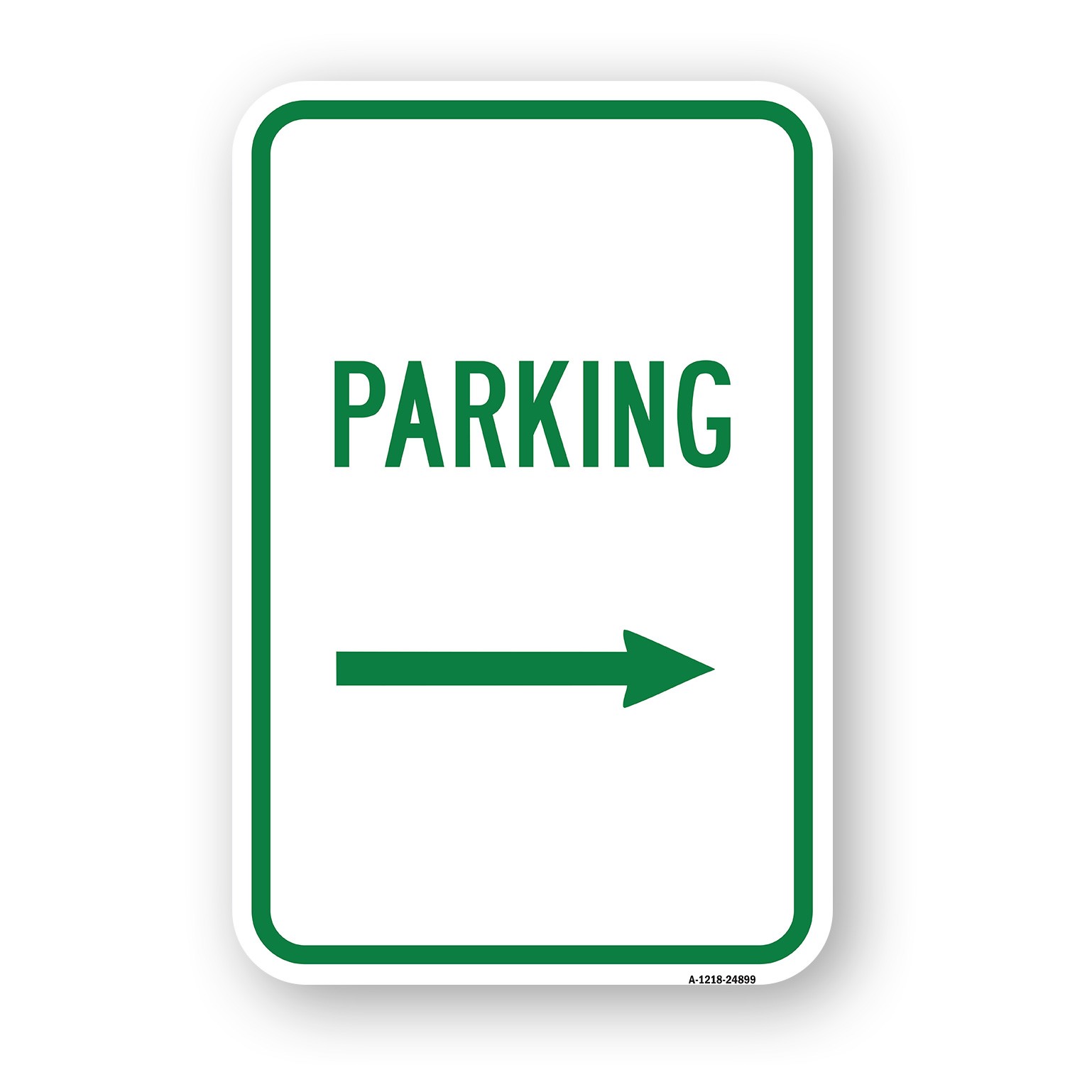 Parking With Right Arrow Heavy Gauge Aluminum Parking Sign Rust Proof