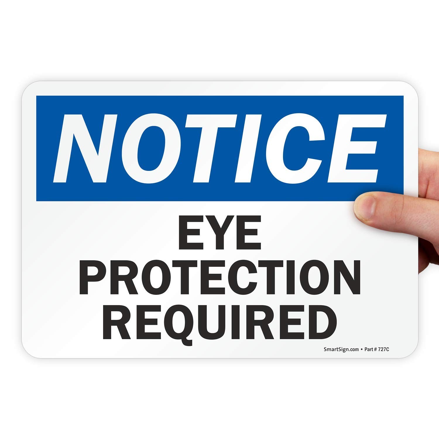 7&Prime;x10&Prime; U9-1530-ND_7x10 « Notice – Eye Protection Required » Label Laminated