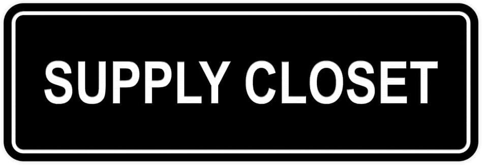 Signs ByLITA Standard Supply Closet Wall or Door Sign Black 2&Prime; X 6&Prime;
