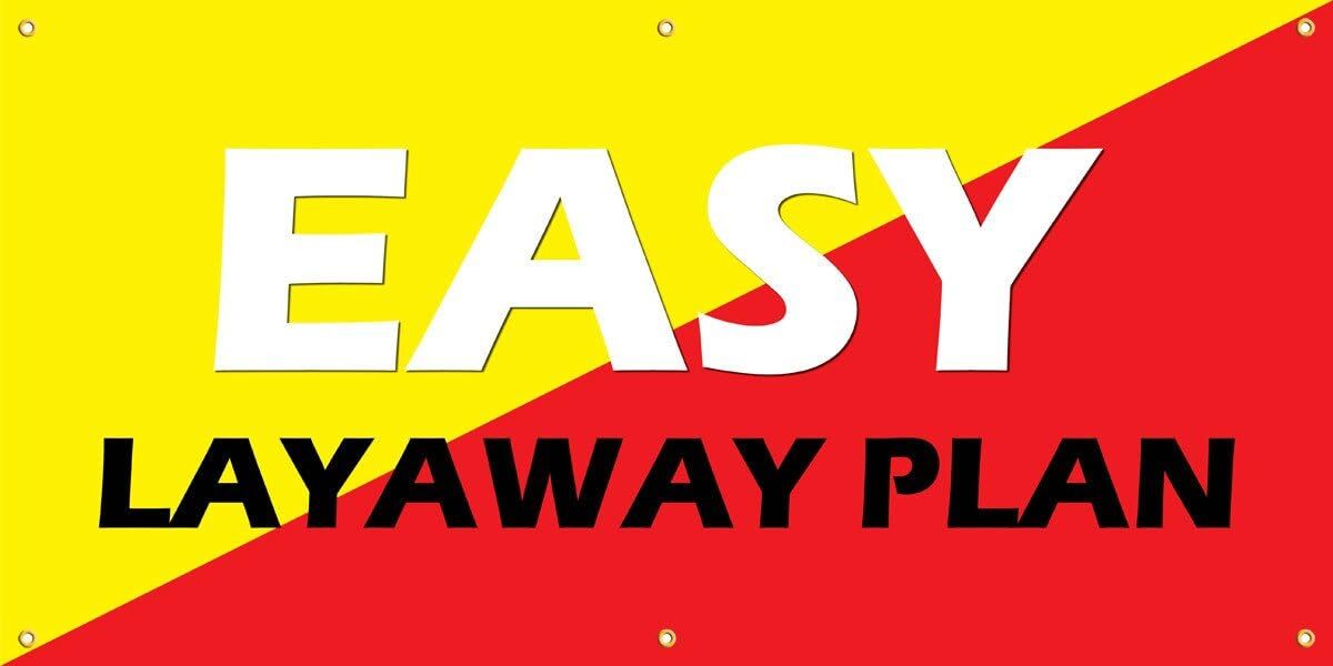 Easy Layaway Plan | Vinyl Banner w/ Grommets | 3’H x 6’W