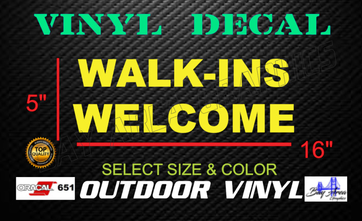 WALK-INS WELCOME Text Vinyl Lettering Storefront Window Decal Business Sign