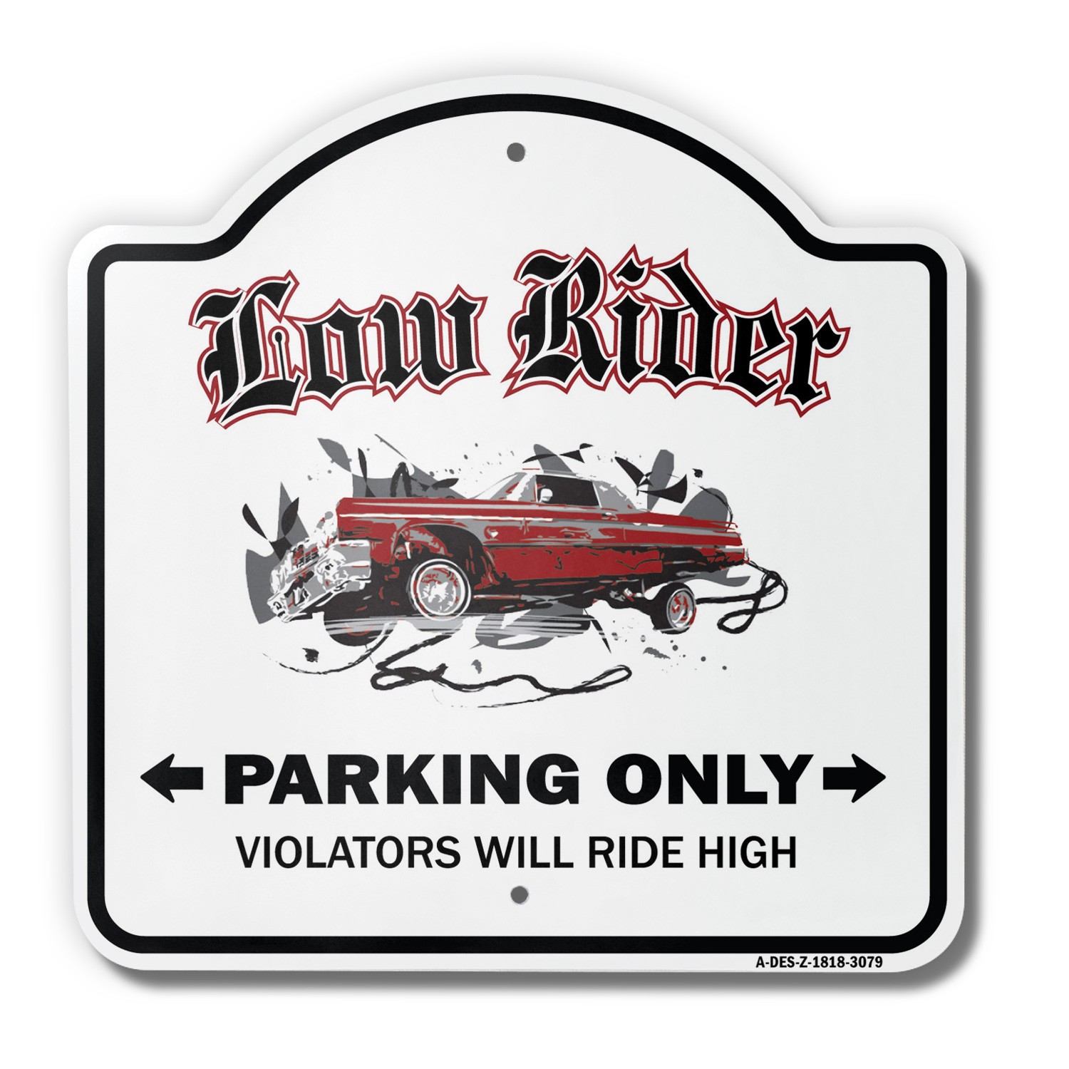 Lowrider 18&Prime; X 18&Prime; Heavy-Gauge Aluminum Architectural Sign