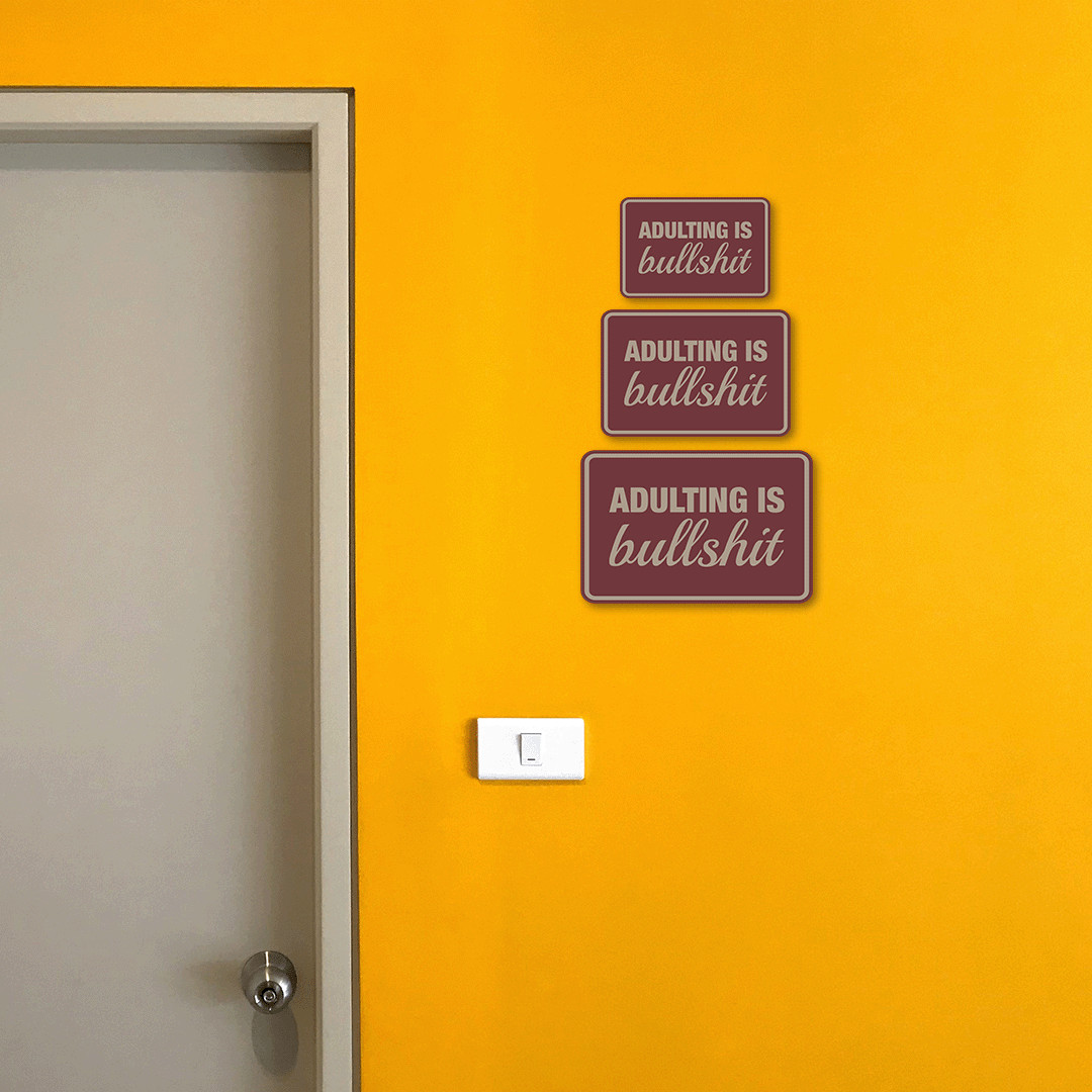 Classic Framed Plus Adulting Is Bullshit Wall or Door Sign