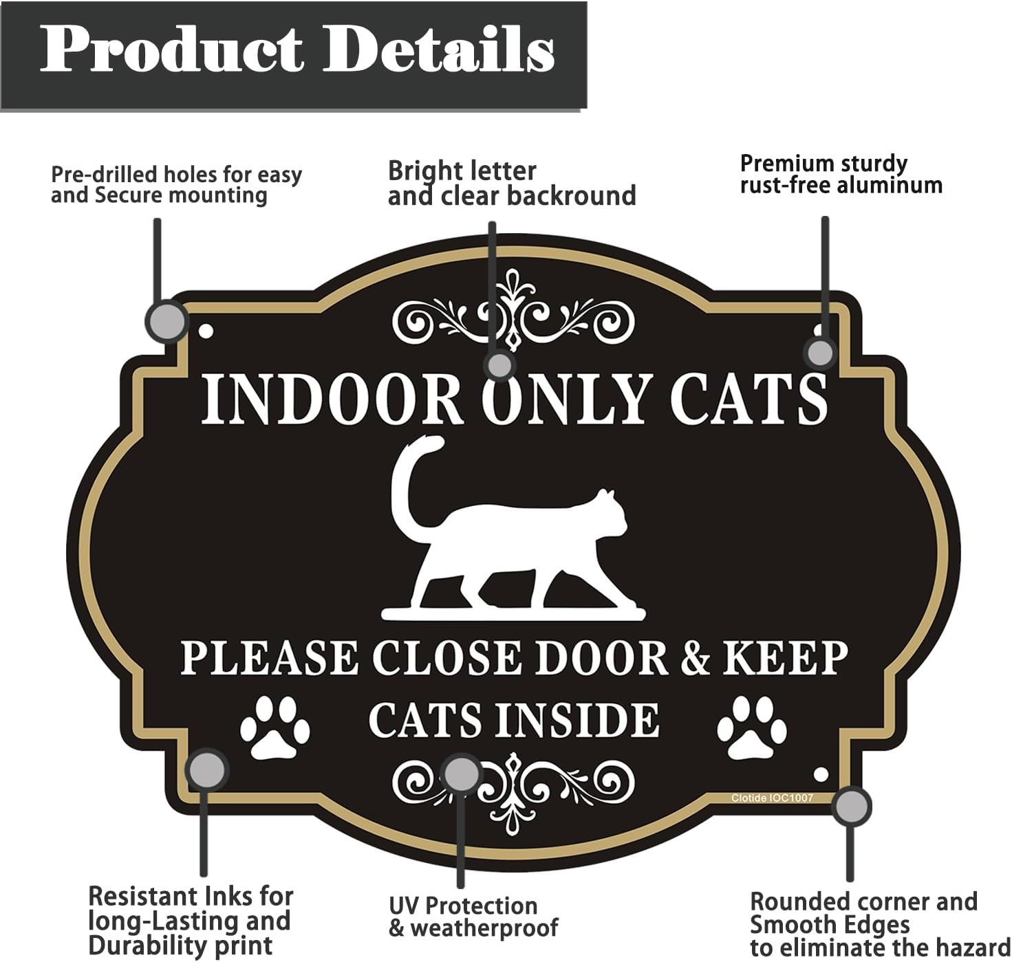 Indoor Only Cats Please Close Door Signs Aluminum Warning 2 Sign Cat Safety Door