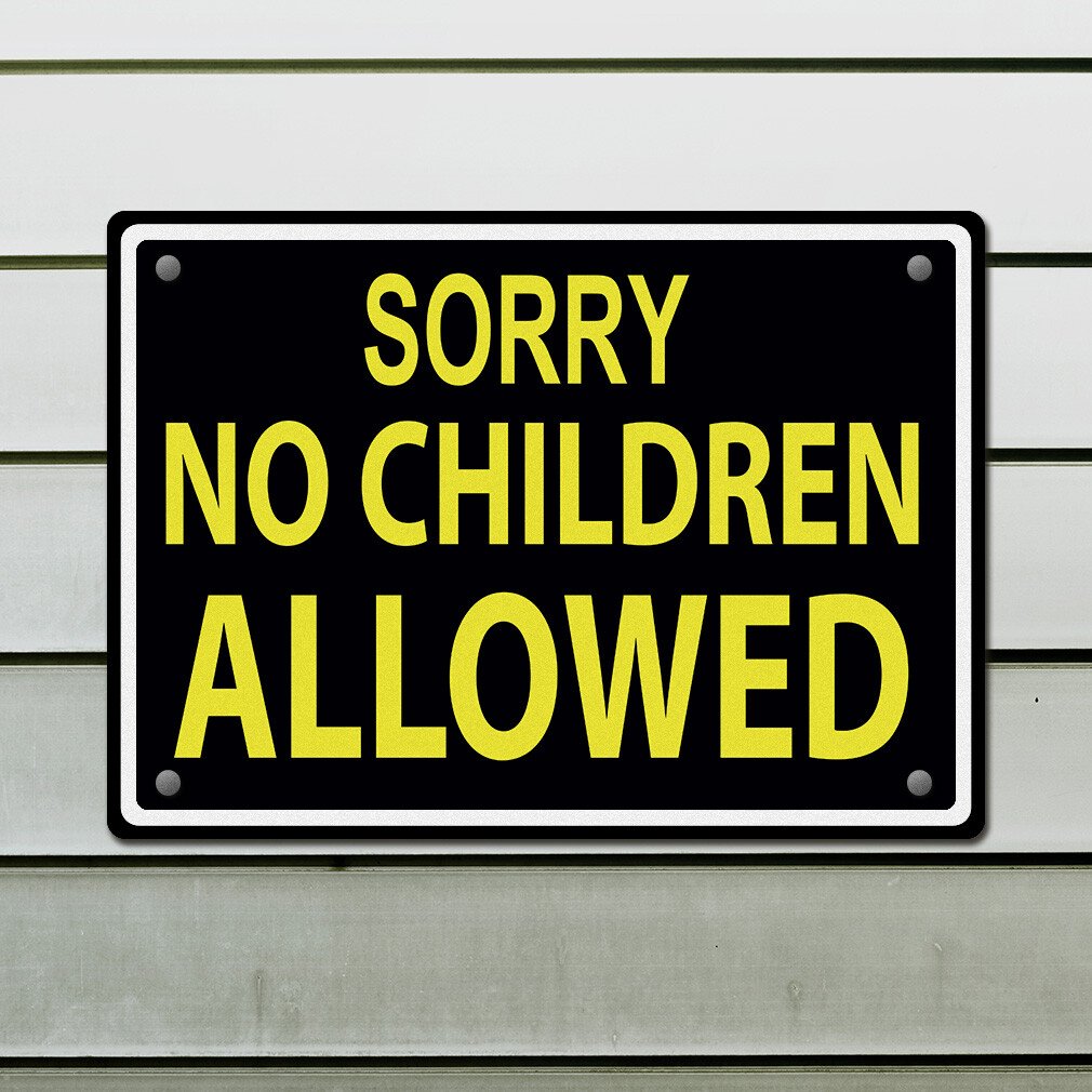 Horizontal Metal Sign Sorry No Children Allowed Weatherproof Street Signage