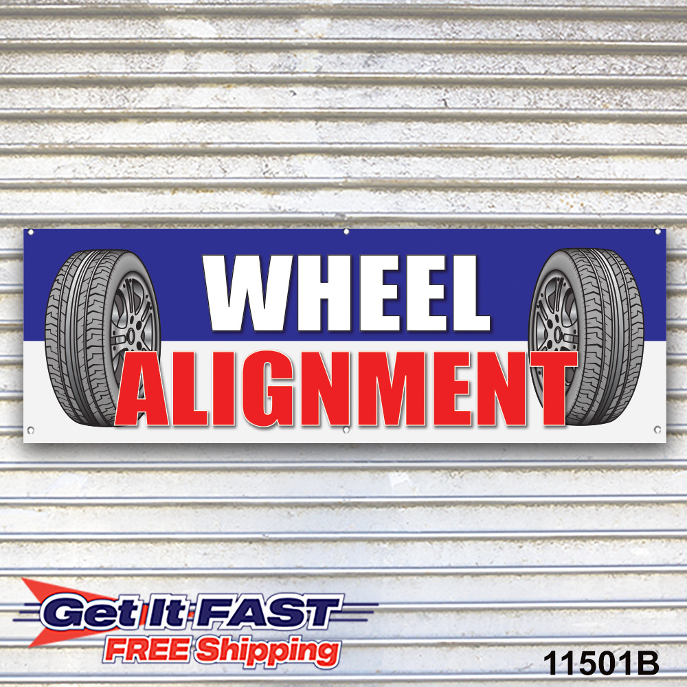 Wheel Alignment Banner Sign Auto Repair Tire Dealer Service Bay Garage