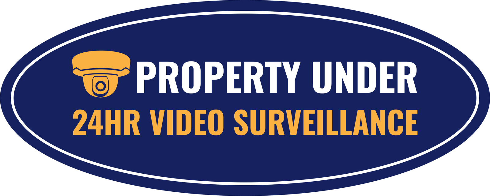 Oval Plus Property Under 24HR Video Surveillance Wall or Door Sign