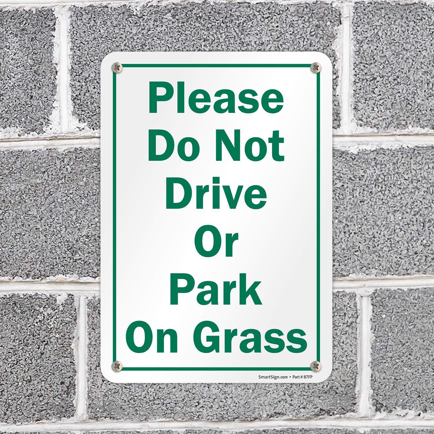 Please Do Not Drive Or Park On Grass Sign 7&Prime;x10&Prime; Aluminum Outdoor Yard Sign
