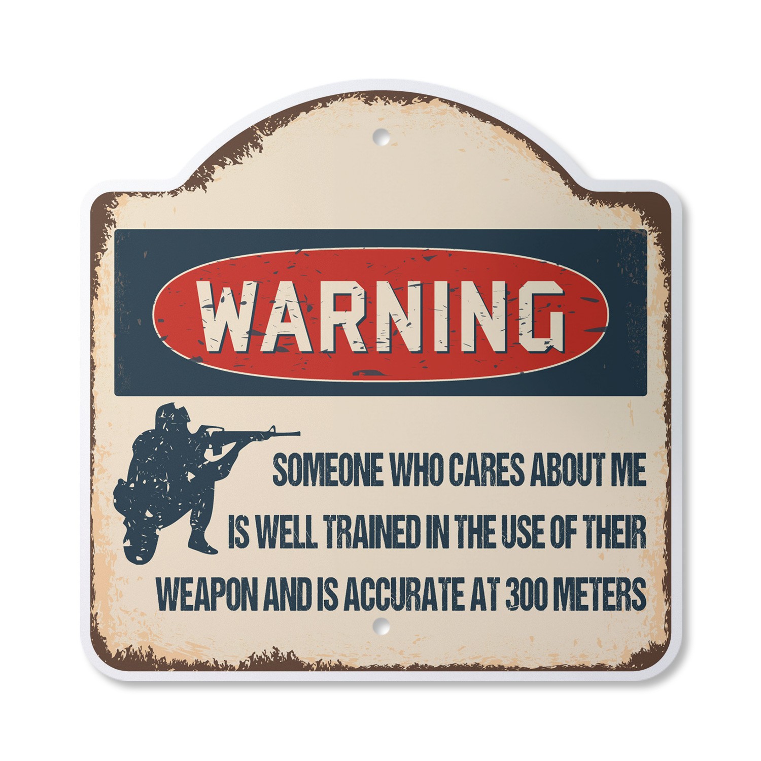 Someone Who Cares About Me Plastic Novelty Sign Security