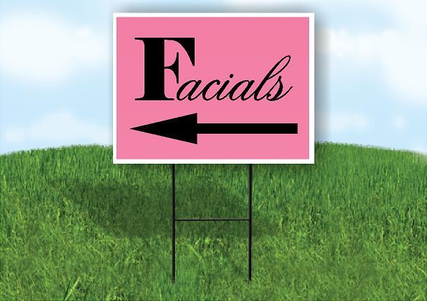 FACIALS PINK LEFT ARROW Yard Sign Road w Stand LAWN Single sided