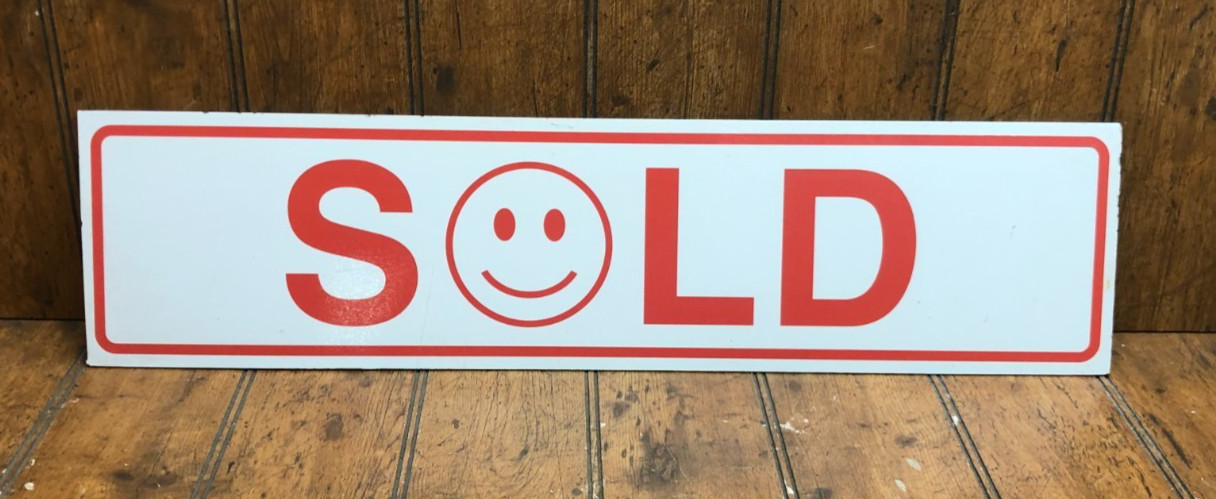 Used « Sold » Smiley Face Sign 24&Prime;x6&Prime; Double Sided