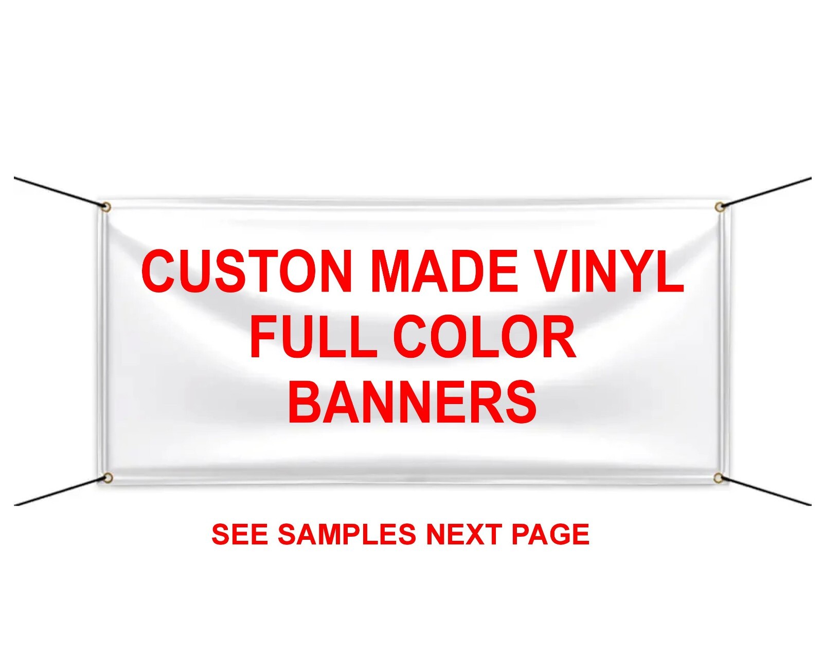 10 X 40 FOOT Custom made ADVERTISIBANNERS MADE IN THE USA LARGER IF NEEDED