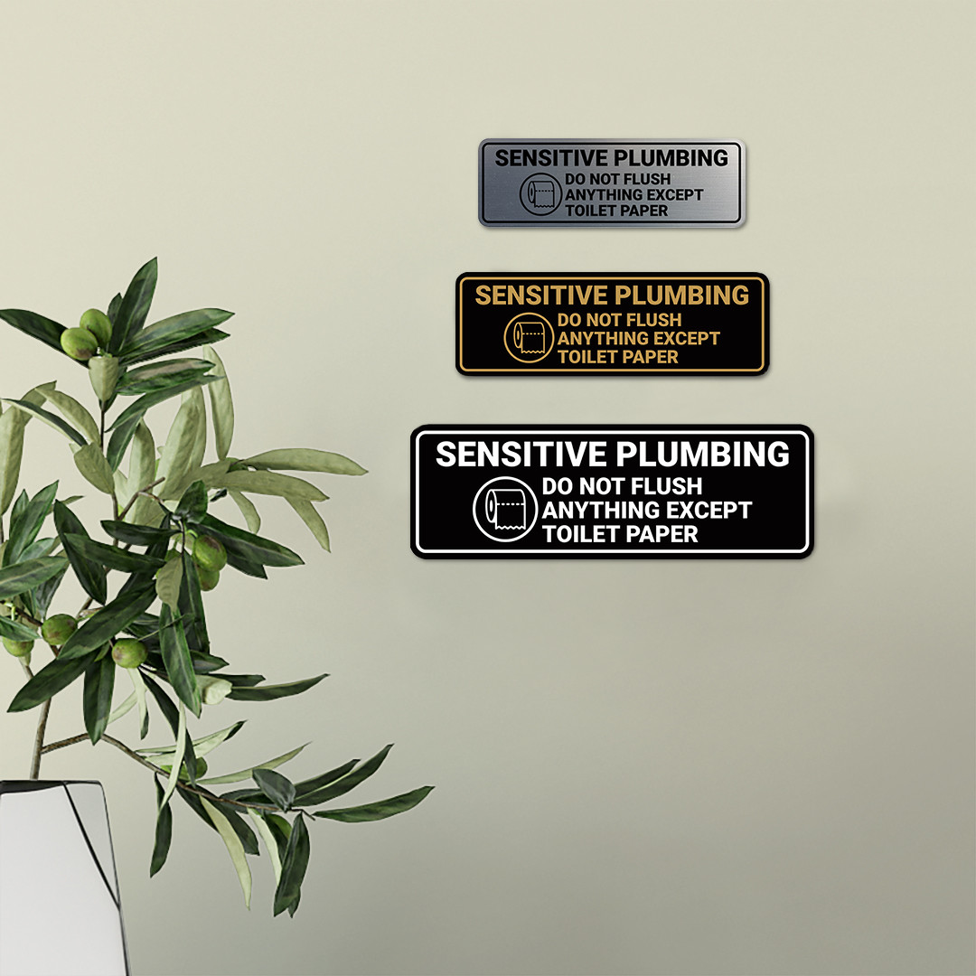 Standard Sensitive Plumbing Do Not Flush Anything Except Toilet Paper Sign