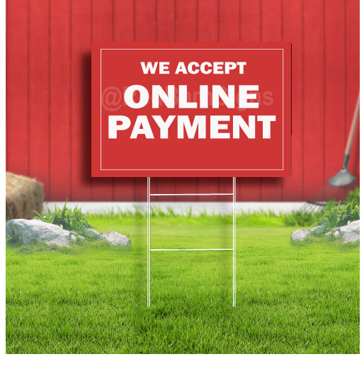 We Accept Online Payment Coroplast Sign Plastic Indoor Outdoor Yard Sign