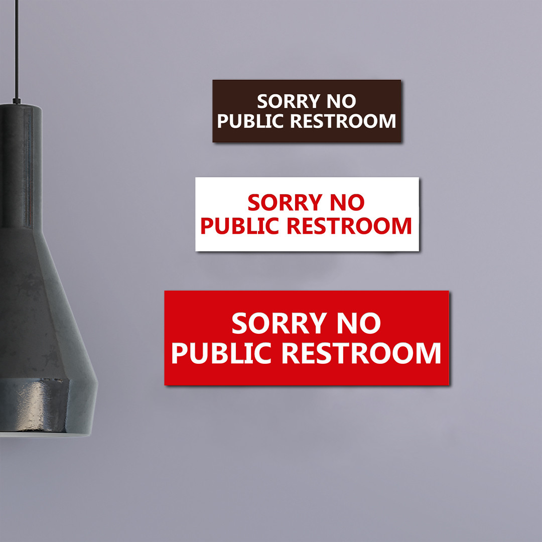Basic Sorry No Public Restroom Sign