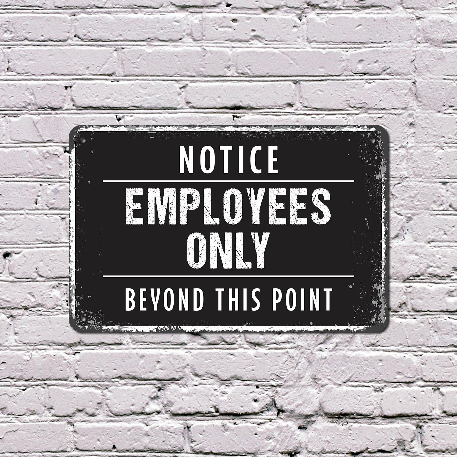 Notice Employees Only Beyond This Point Sign Authorized Personnel Inside