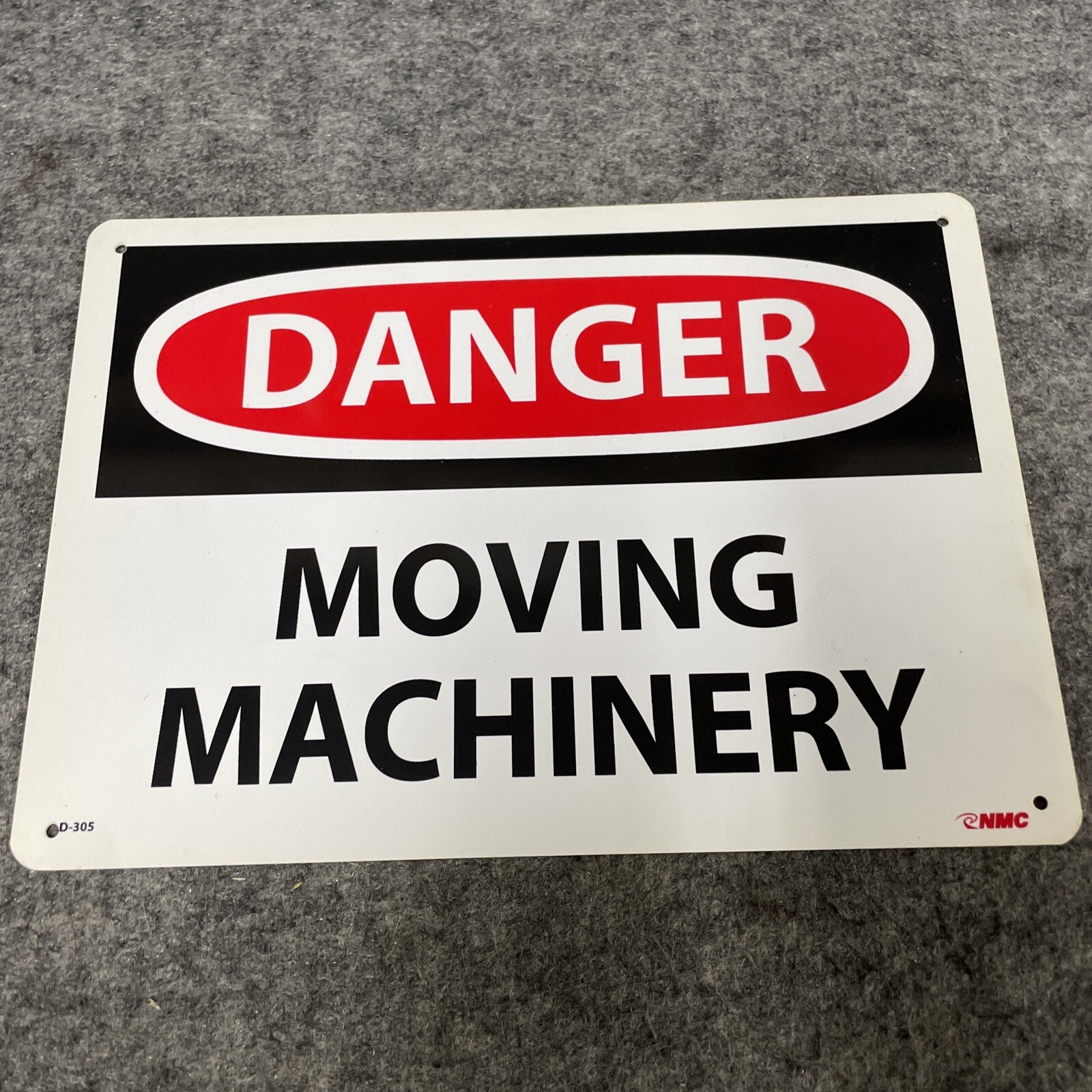 Lot of 5 – NMC D-305 Danger Moving Machinery Sign 7&Prime; X 10&Prime; PS VINYL New