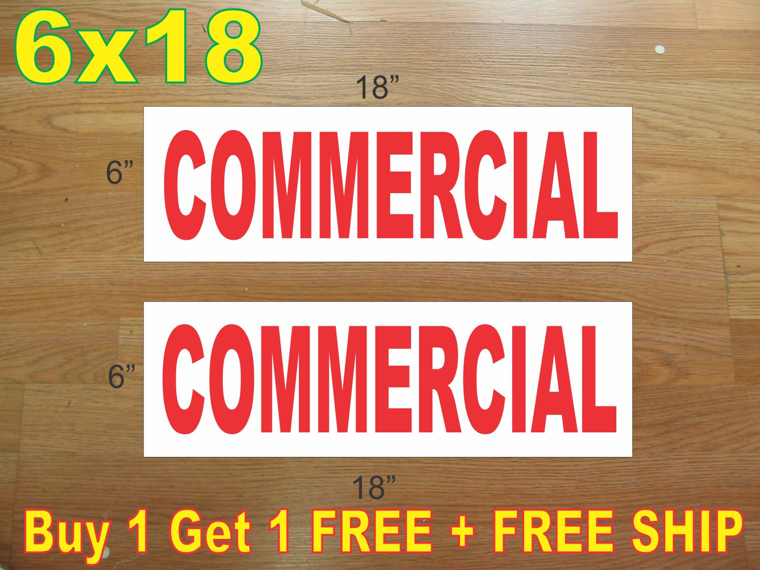 6&Prime;x18&Prime; COMMERCIAL Red REAL ESTATE RIDER SIGNS Buy 1 Get 1 FREE 2 Sided