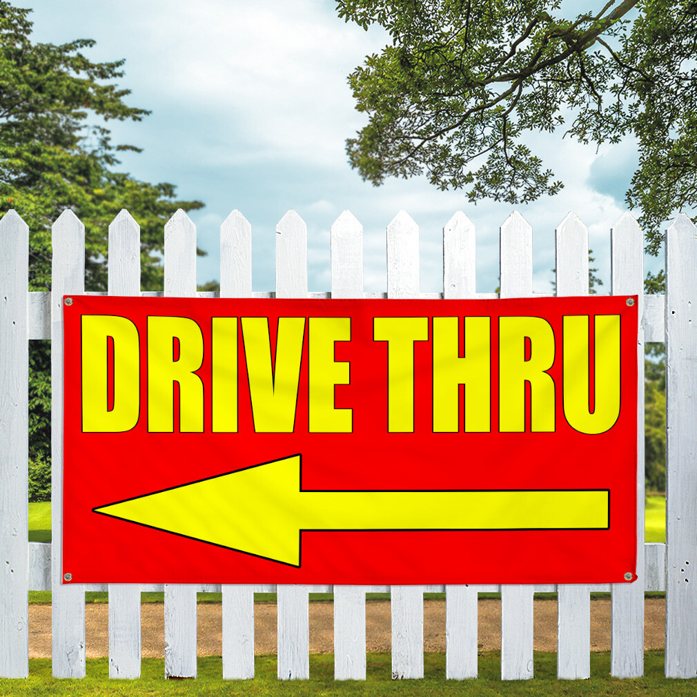 Vinyl Banner Multiple Sizes Drive thru with Left Arrow Style 2 Business Outdoor