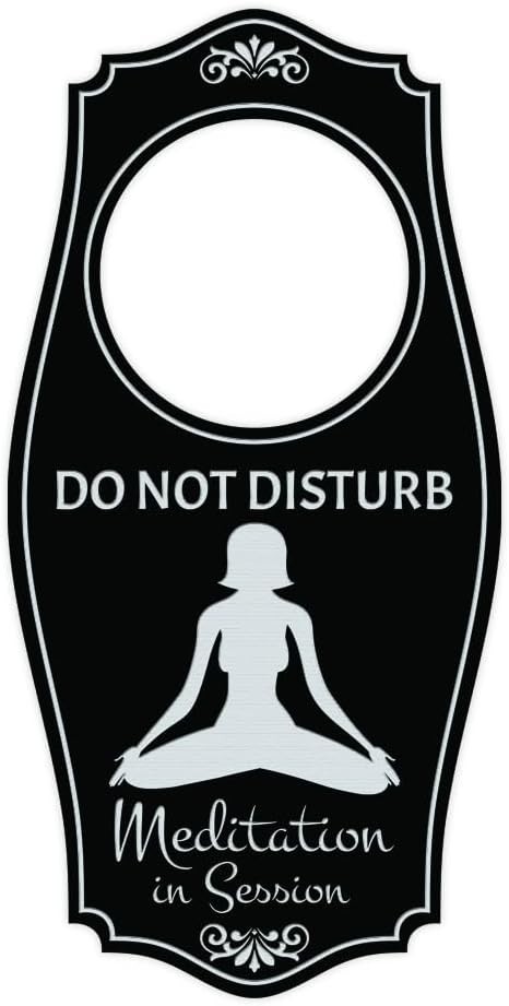 Do Not Disturb Meditation In Session Door Hanger Black Silver 4&Prime; x 8&Prime;