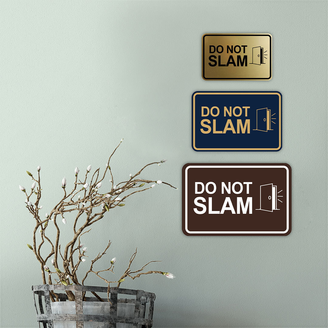 Signs ByLITA Classic Framed Do Not Slam Wall or Door Sign