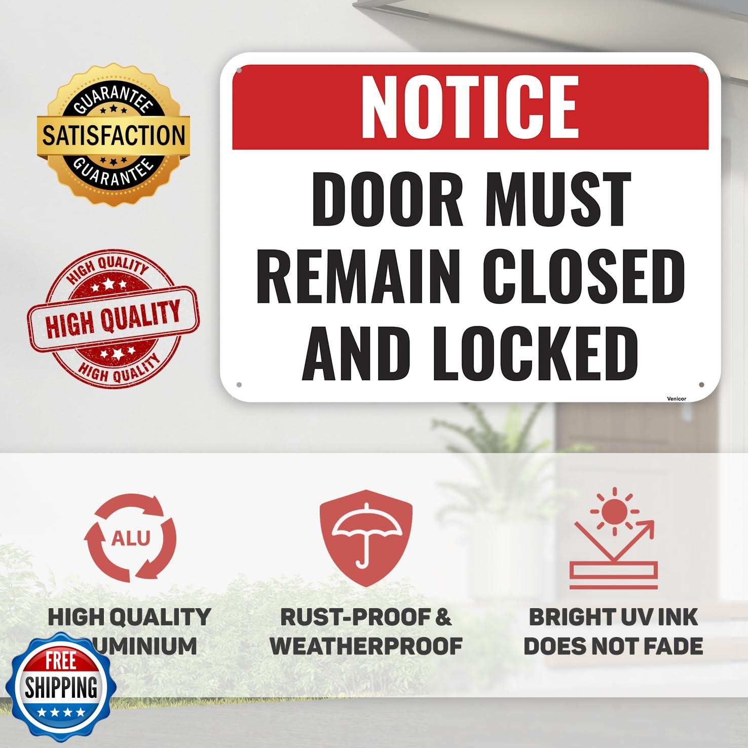 1PC Door Must Remain Closed And Locked Sign, 10 x 7 Inches – Aluminum – Pleas