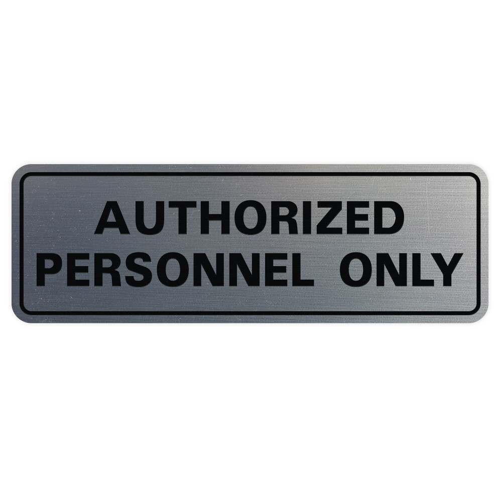 AUTHORIZED PERSONNEL ONLY Sign – Silver – Medium (2.75 x 7&Prime;)