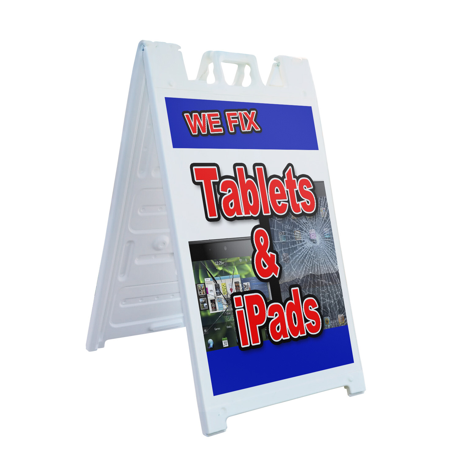 A-frame Sidewalk We Fix Tablets & Ipads 24&Prime; x 36&Prime; Double Sided A-Frame Sidewalk