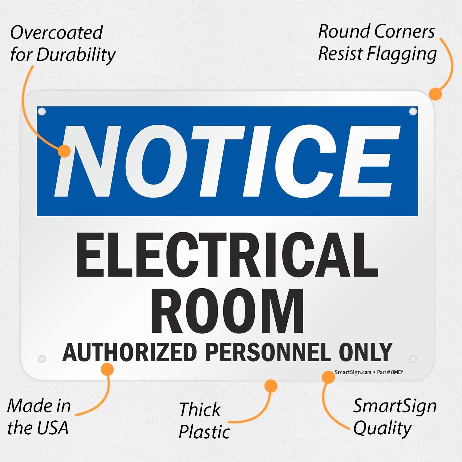 7 x 10 inch “Notice – Electrical Room, Authorized Personnel Only” OSHA Sign, …