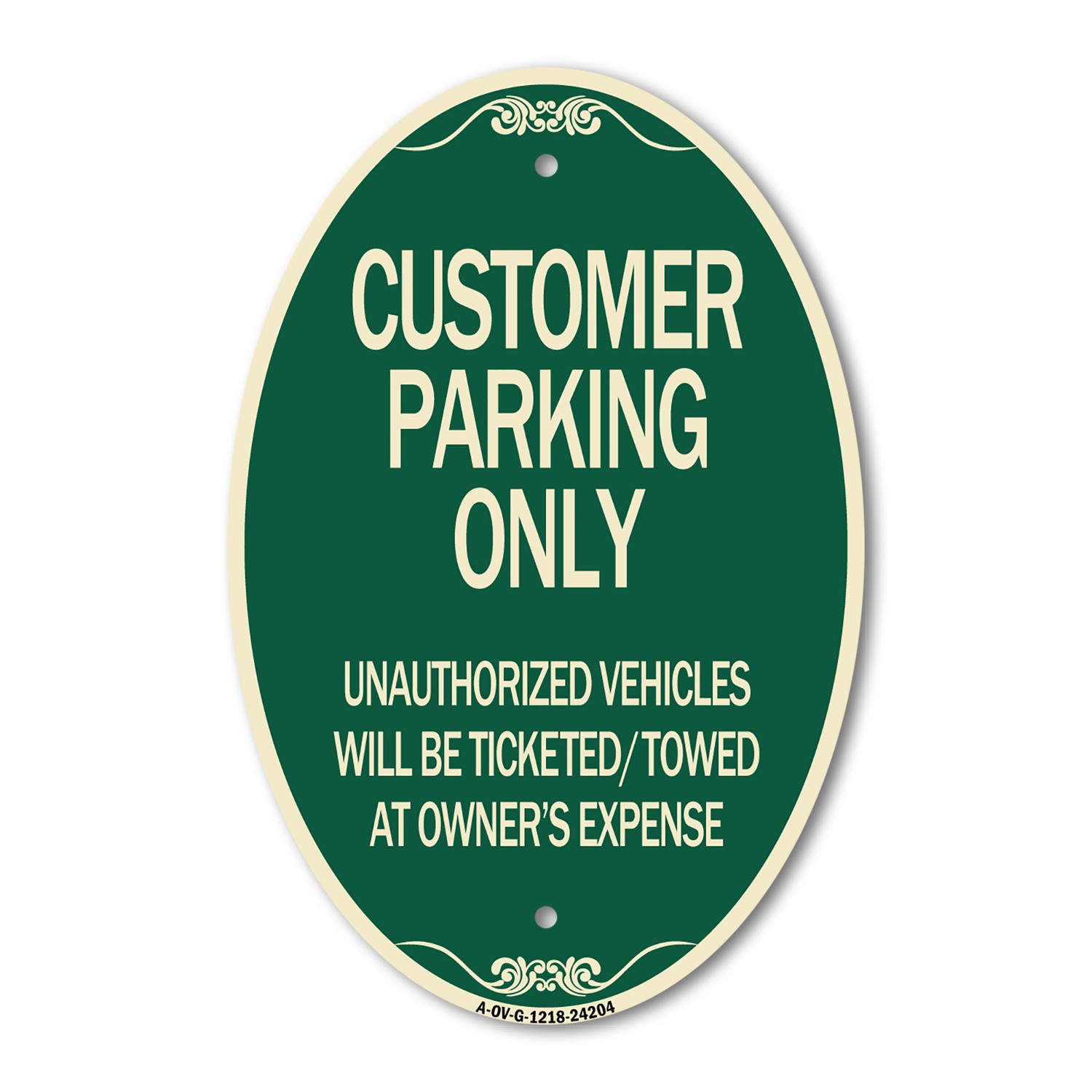 Customer Parking Only Unauthorized Vehicles Will Be Ticketed Towed at Owners Exp