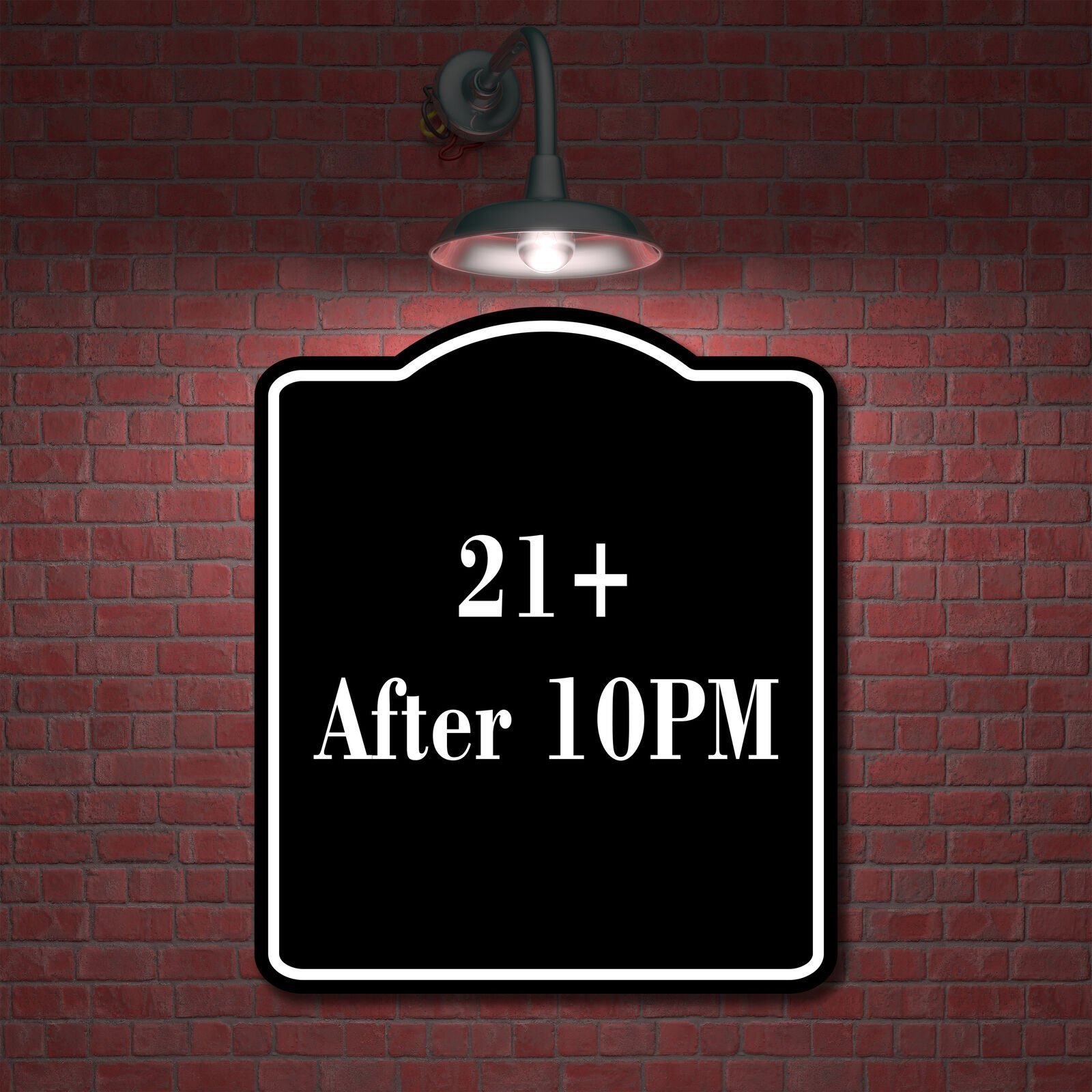 21 After 10PM BLACK Aluminum Composite Sign