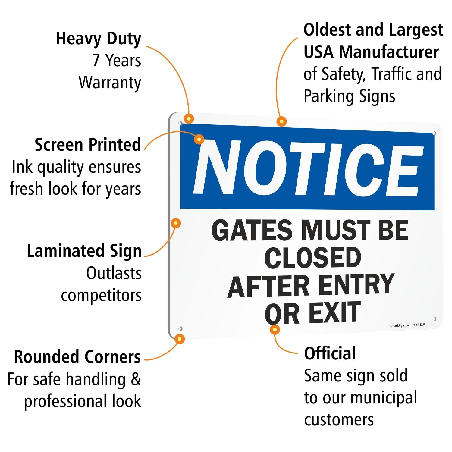 10×14 inch Notice Sign Gates Must Be Closed After Entry Or Exit Aluminum