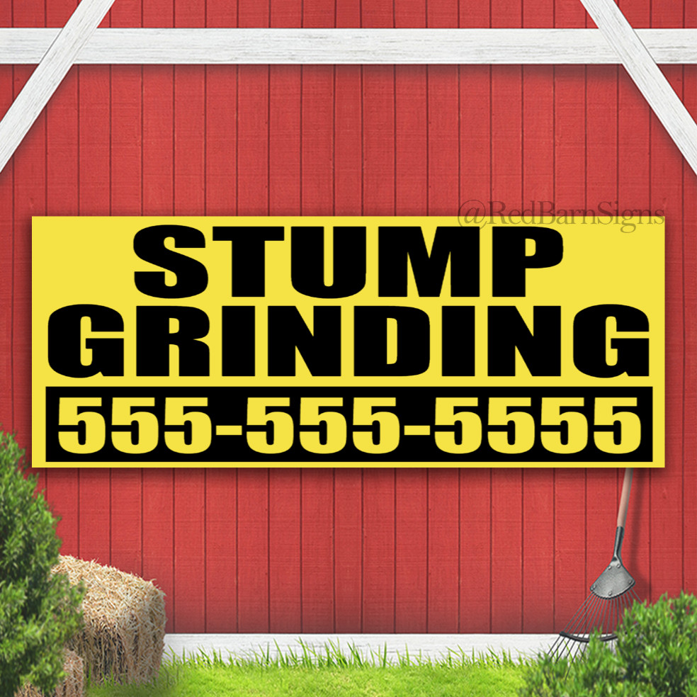 Stump Grinding CUSTOM Indoor Outdoor Banner Sign with grommets