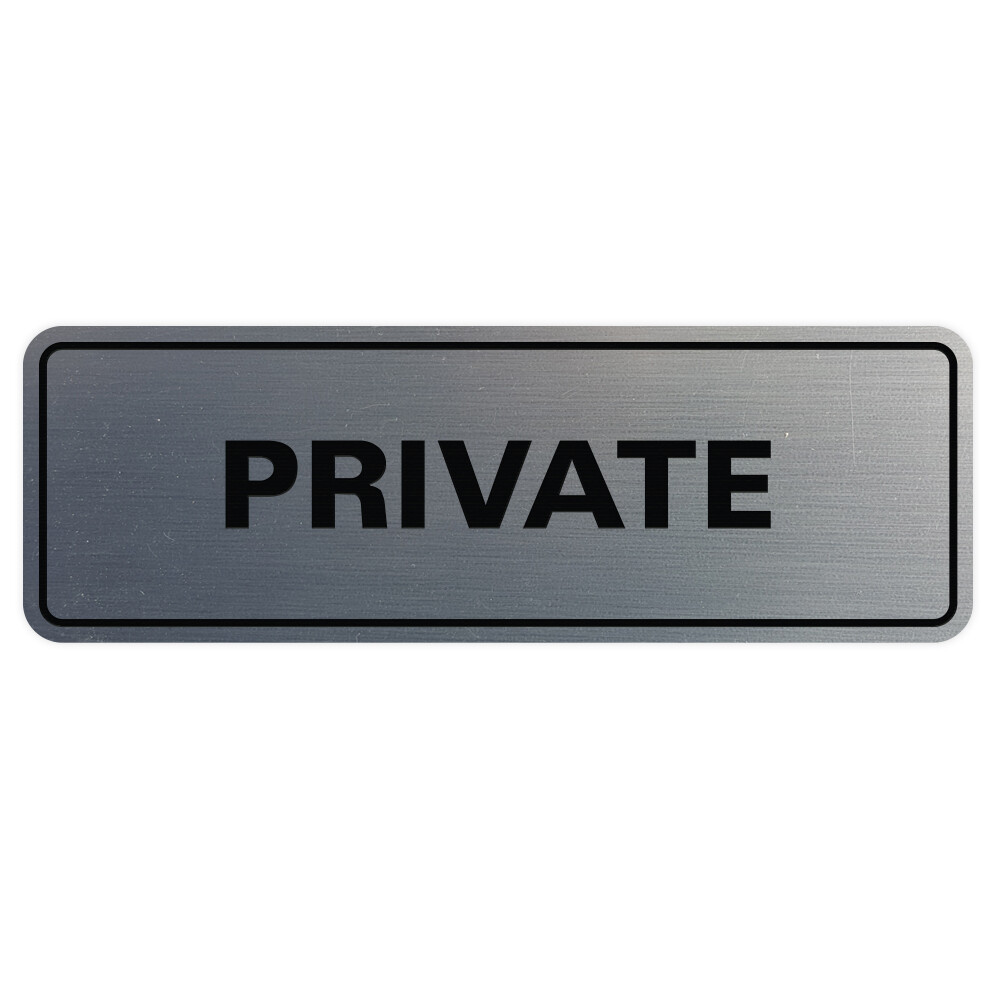 Standard Private Sign – Silver – Small 2&Prime; X 6&Prime;
