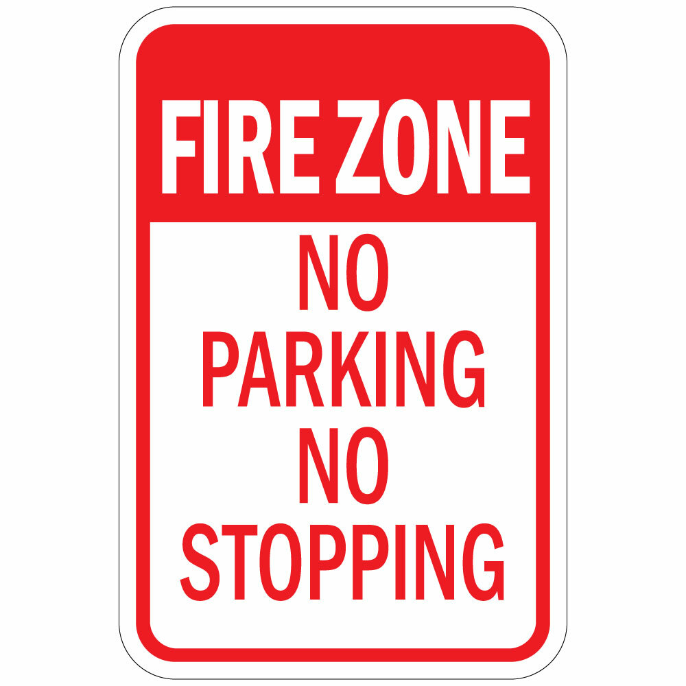 Vertical Metal Sign Multiple Sizes Fire Zone No Parking Stopping Red