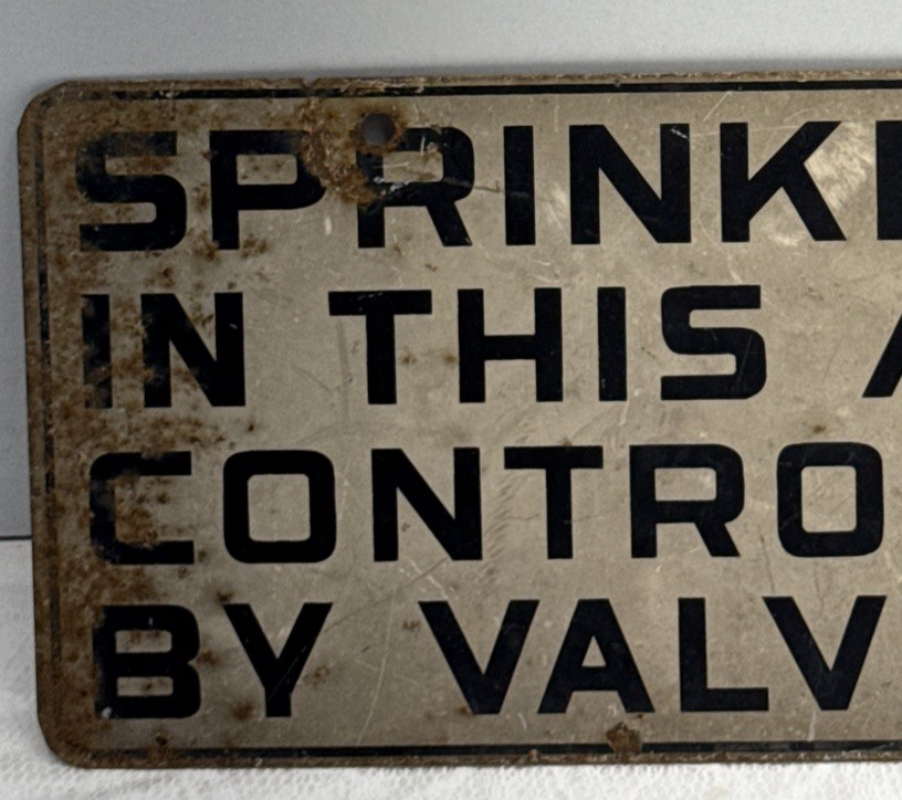 VINTAGE 2 SIDED SPRINKLERS IN THIS AREA CONTROLLED BY VALVE #2 SIGN 12” X6”