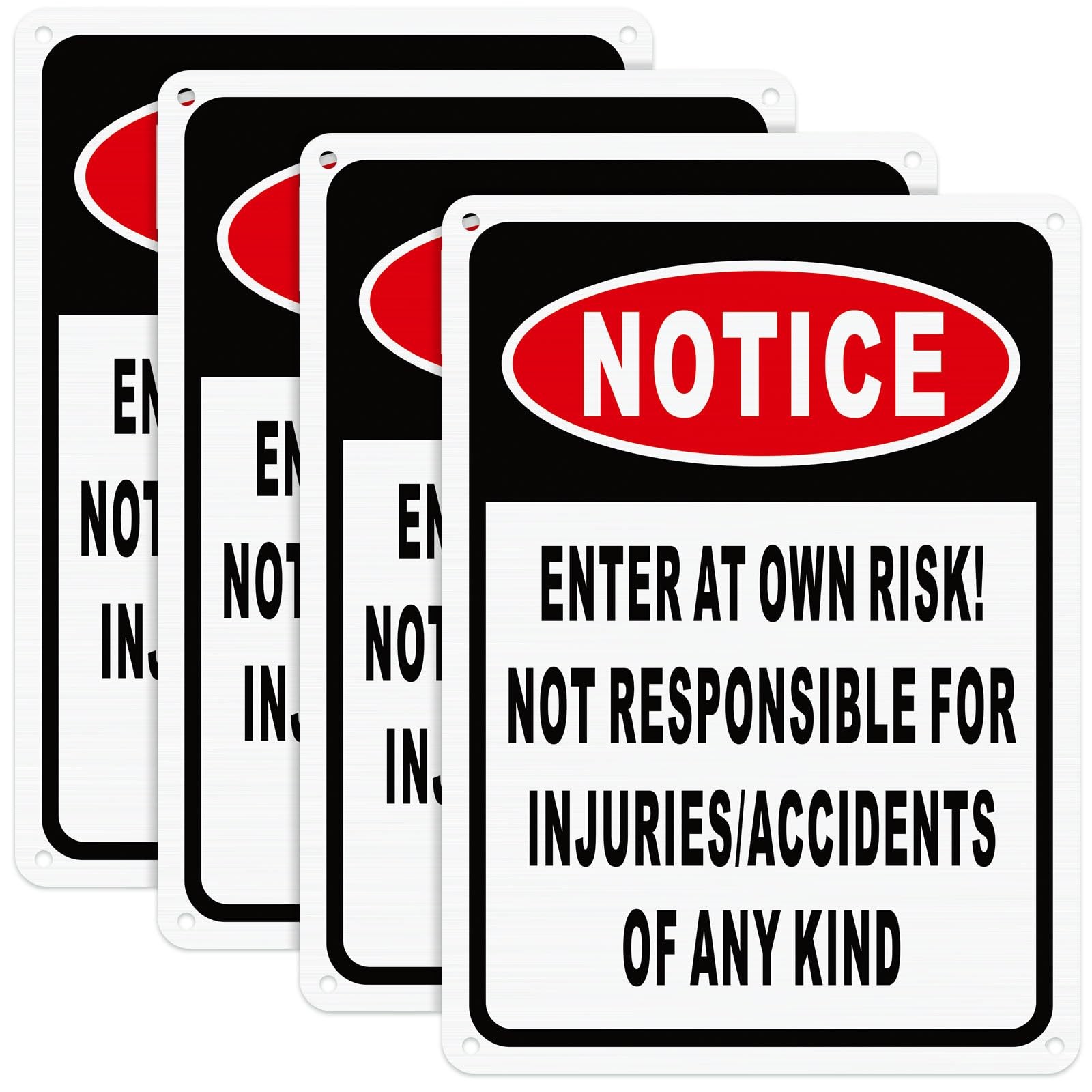 4 Pcs Notice Enter at Own Risk Sign 10 » x 7&Prime; Reflective Aluminum Not Respons…