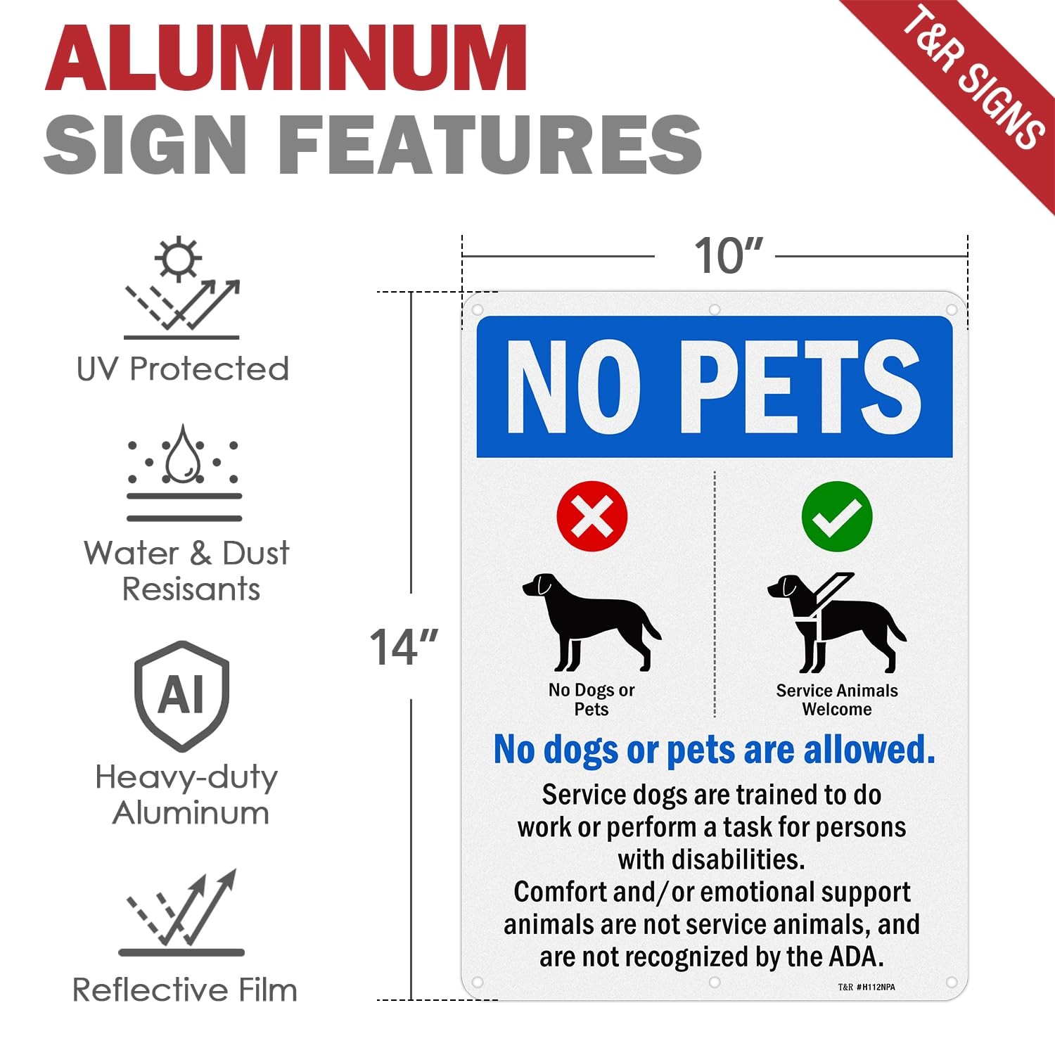 « 14×10 No Pets Allowed Sign RustFree Aluminum, Waterproof, Reflective »