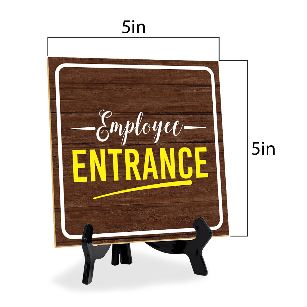Employee Entrance 5&Prime;x 5&Prime; Square Table Sign With Acrylic Easel | Office Décor