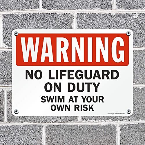 10 x 14 inch “Warning – No Lifeguard On Duty, Swim At Your 10&Prime; x 14&Prime; Aluminum