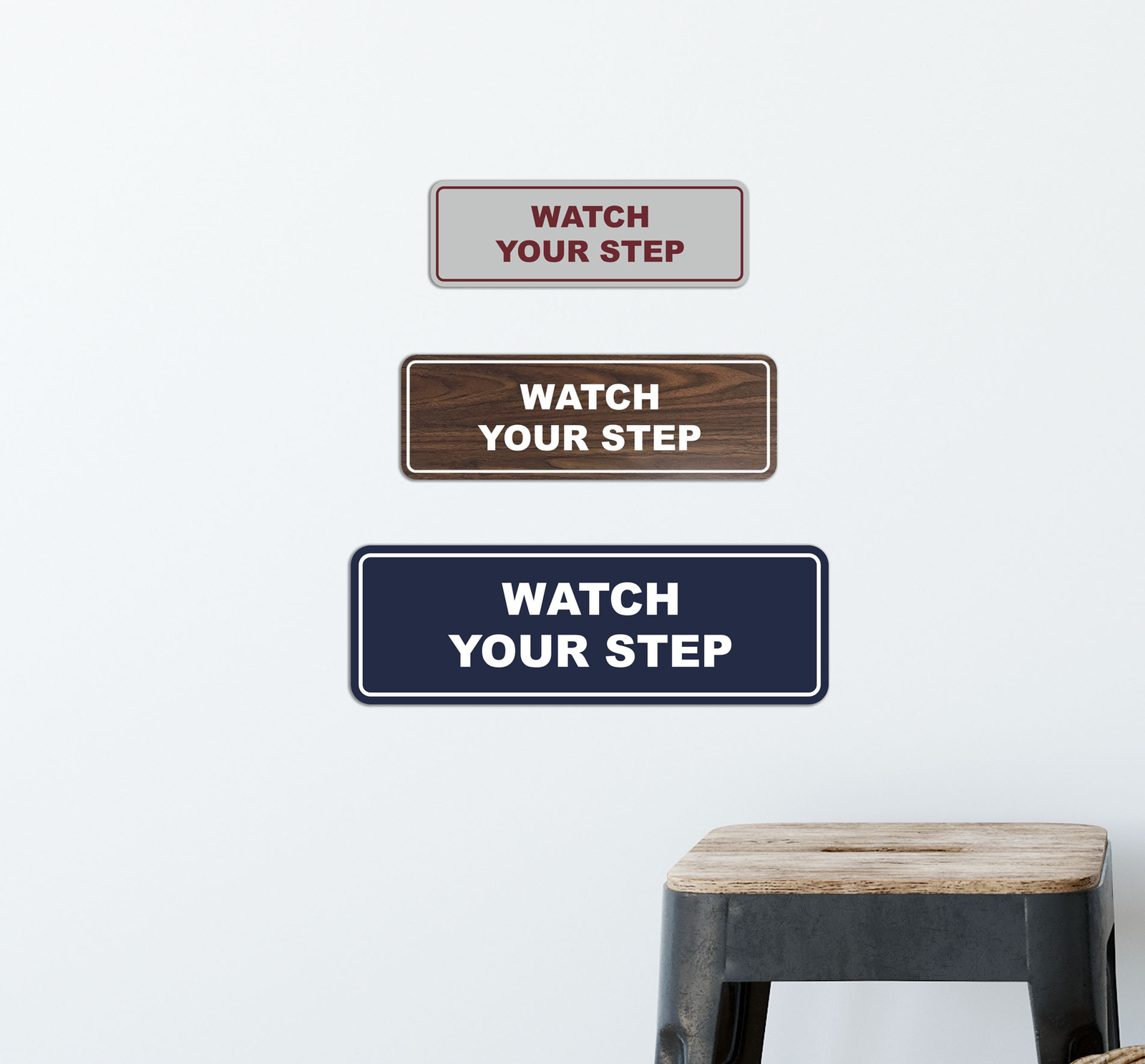 Standard Watch Your Step Sign