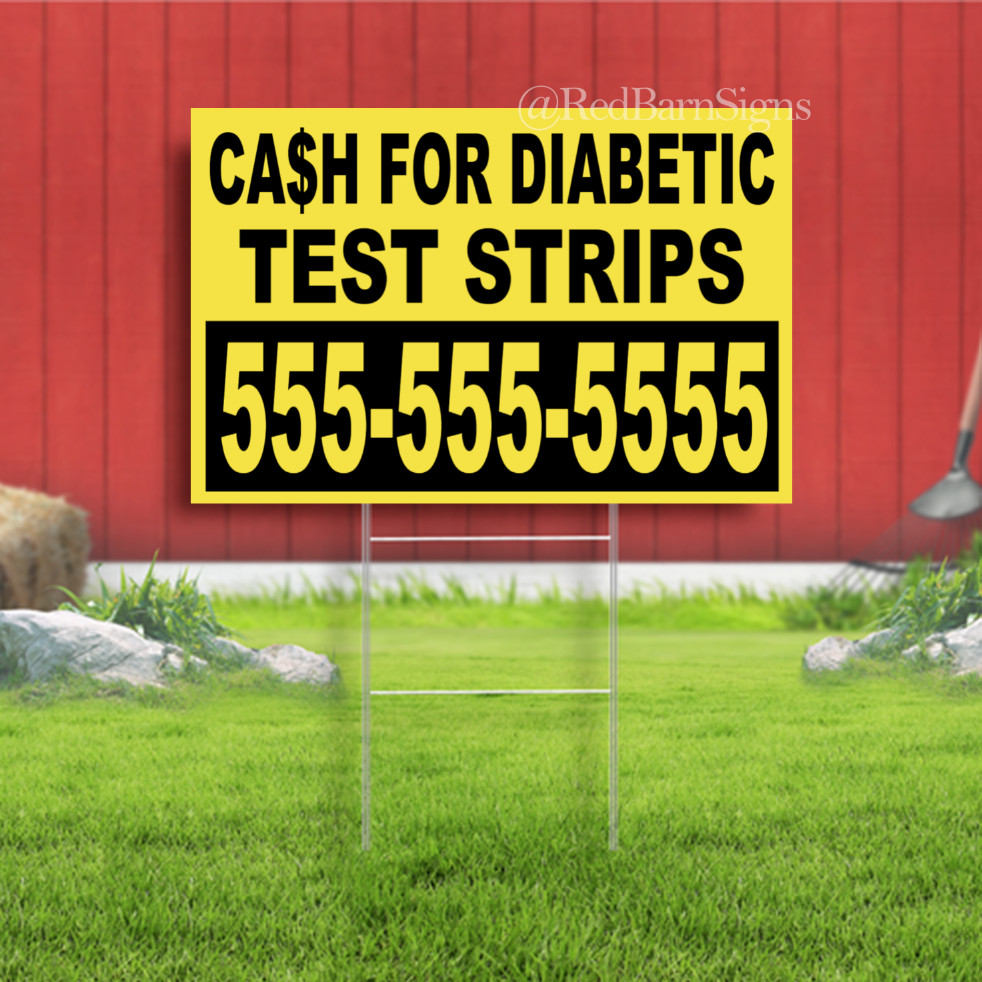 Cash For Diabetic Test Strips Indoor Outdoor Yard Sign with metal stakes