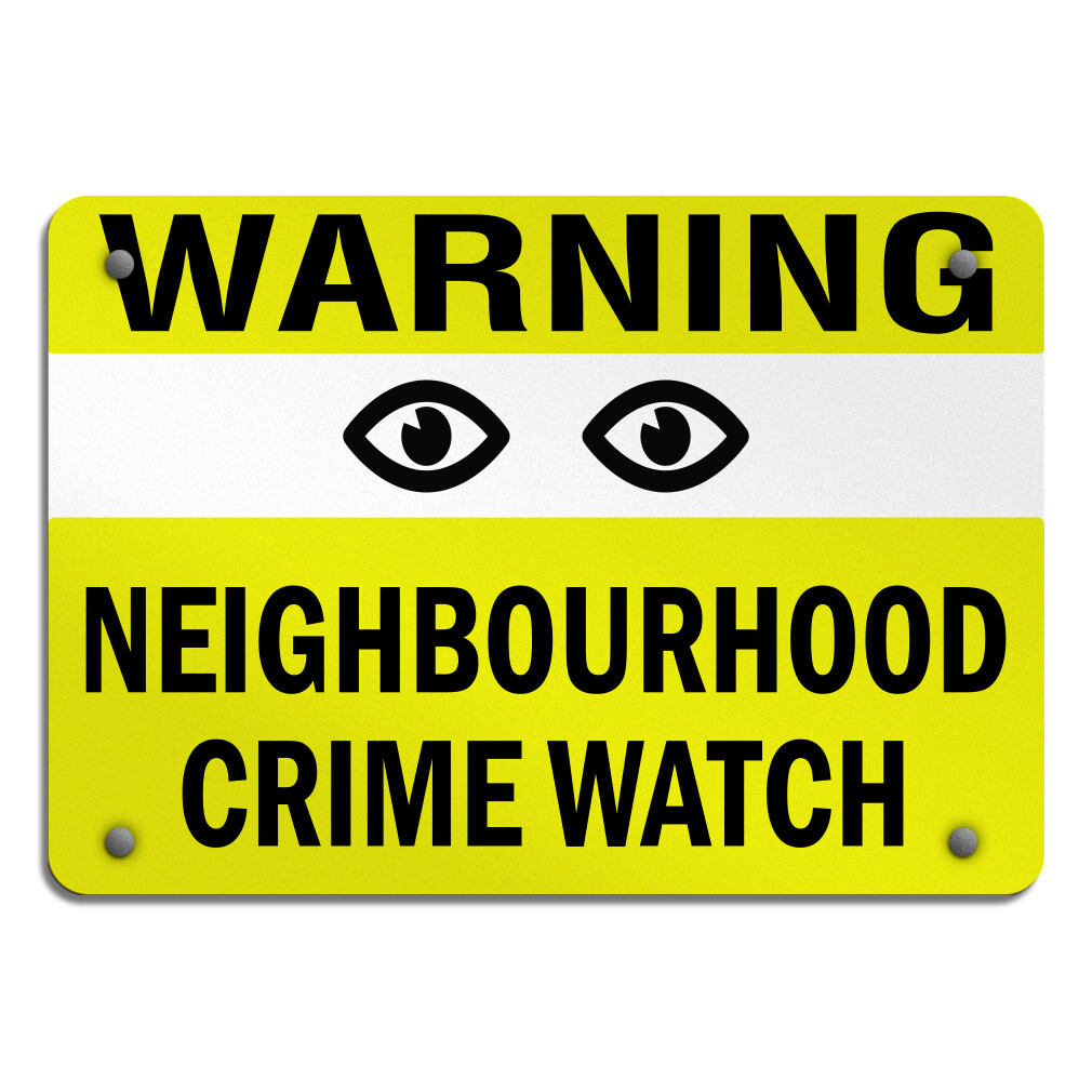 Aluminum Horizontal Metal Sign Warning Neighborhood Crime Watch Security