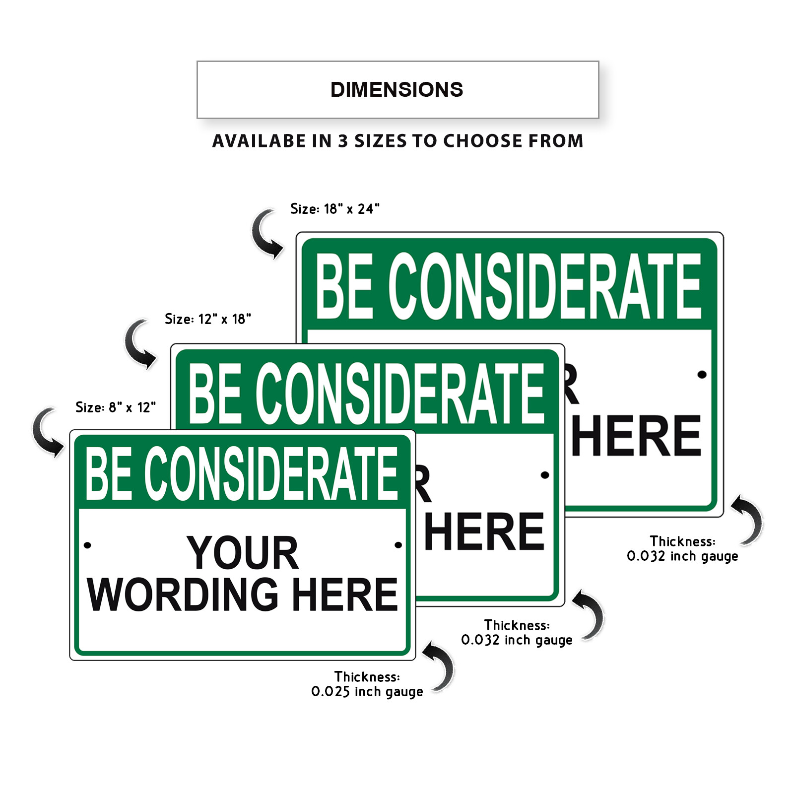 Be Considerate Your Custom Wording Personalized Text Notice Aluminum Metal Sign